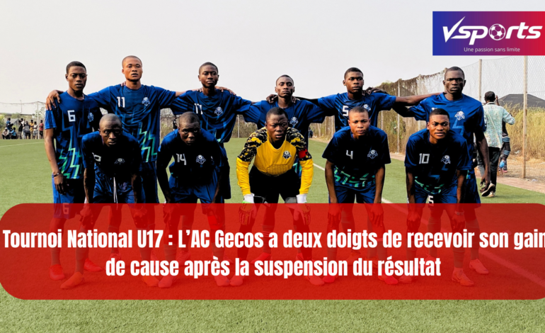 Tournoi National U17 : l’AC Gecos a deux doigts de recevoir son gain de cause après la suspension du résultat