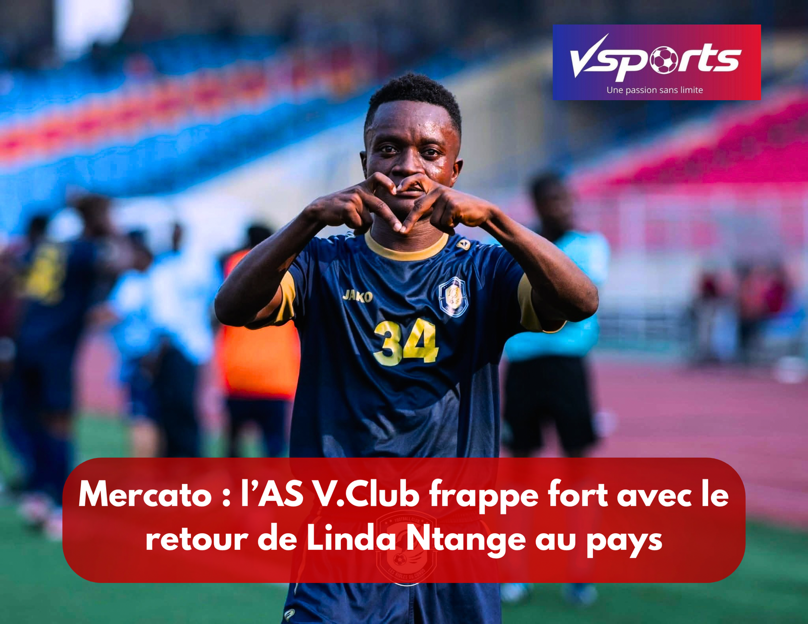 Mercato : l’AS V.Club frappe fort avec le retour de Linda Ntange au pays