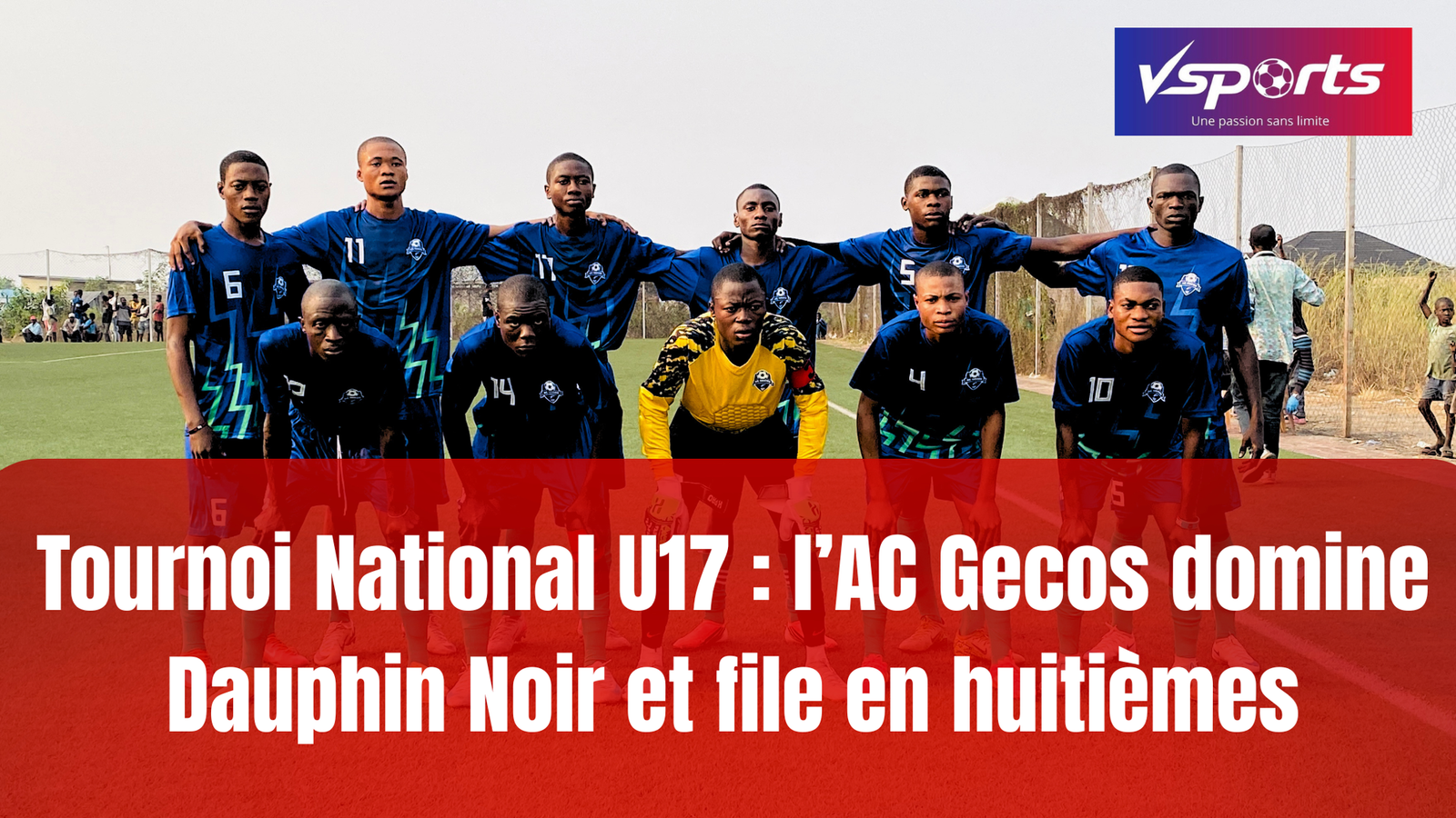 Tournoi National U17 : l’AC Gecos domine Dauphin Noir et file en huitièmes