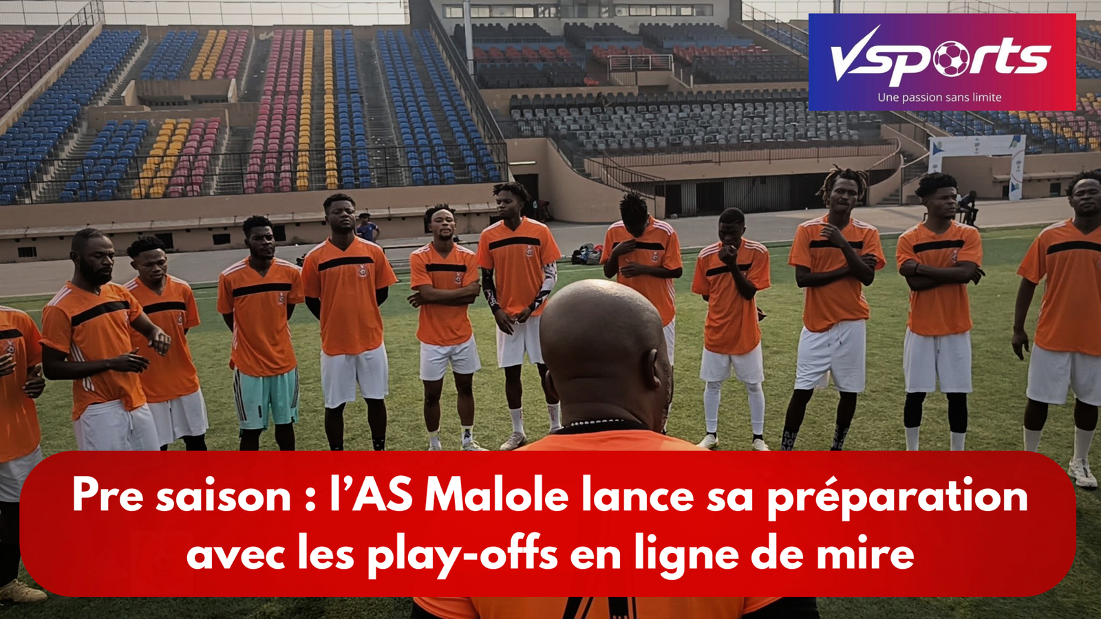 Pré saison: l’AS Malole lance sa préparation avec les play-offs en ligne de mire
